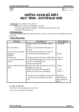 Giáo án Tin học 2 - Thái Vũ Phương - Tiết 1: Những gì em đã biết máy tính - Người bạn mới