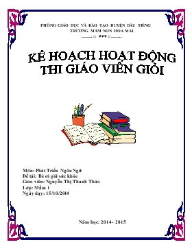 Giáo án Phát triển ngôn ngữ - Nguyễn Thị Thanh Thảo - Bé ơi giữ sức khỏe