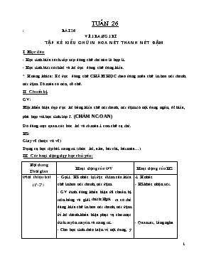 Bài giảng Lớp 1 - Môn Mĩ thuật - Tuần 26 : Bài 26 - Vẽ trang trí tập kẻ kiểu chữ in hoa nét thanh nét đậm