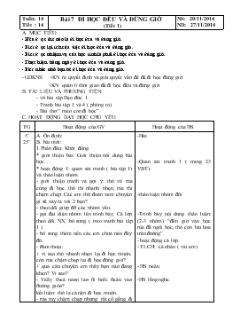 Bài giảng Lớp 1 - Môn Tiếng Việt - Tuần 14 - Tiết 14 - Bài 7 - Đi học đều và đúng giờ (tiết 1)