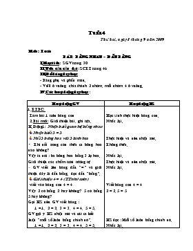 Bài giảng Môn : Toán bài : Bằng nhau - Dấu bằng