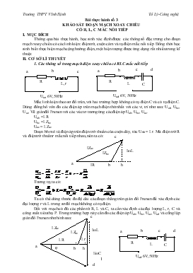 Bài giảng Môn Vật lý lớp 12 - Bài thực hành số 3 khảo sát đoạn mạch xoay chiều có r, l, c mắc nối tiếp