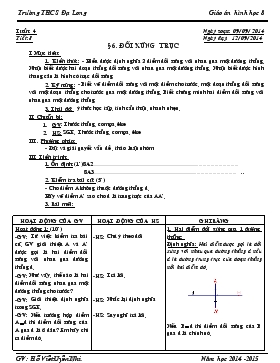 Giáo án Hình học 8 - Trường THCS Đạ Long - Tiếtt 8: Đối xứng trục