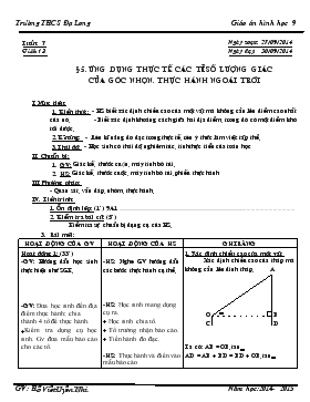 Giáo án Hình học 9 - Trường THCS Đạ Long - Tiết 13: Ứng dụng thực tế các tỉ số lượng giác của góc nhọn, thực hành ngoài trời