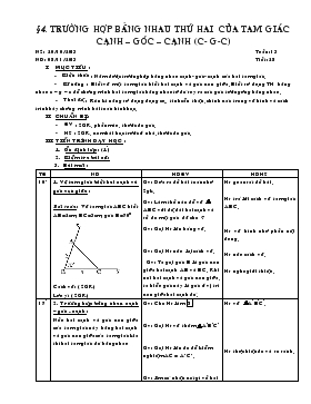 Giáo án Hình học lớp 7 - Tiết 28: Trường hợp bằng nhau thứ hai của tam giác cạnh – góc – cạnh (c- G-c)