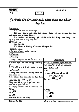 Giáo án môn Đại số 9 - Trường THCS Quách Phẩm - Tiết 9: Biến đổi đơn giản biểu thức chứa căn thửực bậc hai