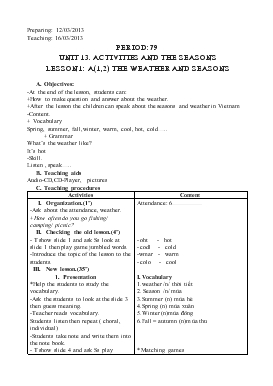 Giáo án Tiếng Anh lớp 6 - Period: 79 - Unit 13: Activities and the seasons lesson 1: a (1 ,2) the weather and seasons