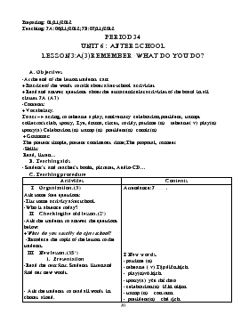 Giáo án Tiếng Anh lớp 7 - Period 34 - Unit 6: After school Lesson 3: a(3) Remember - What do you do?