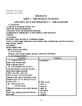 Giáo án Tiếng Anh lớp 7 - Period 45 - Unit 7: The world of work lesson 5: b2 & return test 2 - The worker