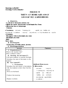 Giáo án Tiếng Anh lớp 7 - Period: 59 - Unit 9: At home and away lesson 5:b(3-4) neighbors