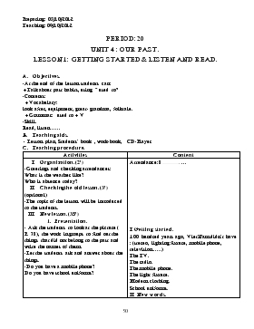 Giáo án Tiếng Anh lớp 8 - Period: 20 - Unit 4: Our past - Lesson 1: Getting started & listen and read