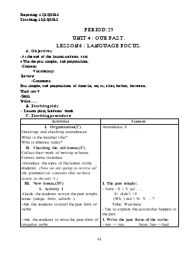 Giáo án Tiếng Anh lớp 8 - Period: 25 - Unit 4: Our past lesson 6: Language focus