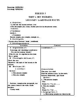 Giáo án Tiếng Anh lớp 8 - Period: 5 - Unit 1: My friends, lesson 5: Language focus