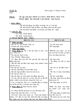 Bài giảng Lớp 2 - Môn Âm nhạc - Tuần 8 - Bài 8: Ôn tập 3 bài hát: thật là hay; xòe hoa; múa vui - Phân biệt âm thanh cao - thấp, dài ngắn