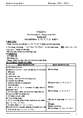 Bài giảng Lớp 3 - Môn Tiếng Việt - Tuần 31 - Luyện chữ: Ôn chữ hoa a, m, n, v, q kiểu 2