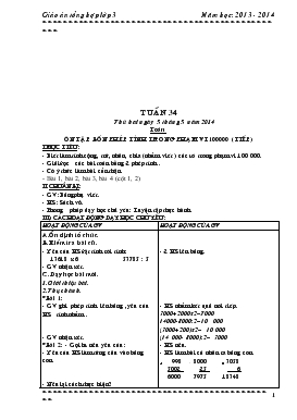 Bài giảng Lớp 3 - Môn Toán - Tuần 34 - Ôn tập bốn phép tính trong phạm vi 100000 (tiếp theo)