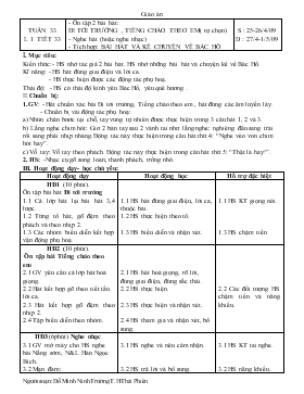 Bài giảng Lớp 4 - Môn Âm nhạc - Tuần 33 - Tiết 33 - Ôn tập 2 bài hát: Đi tới trường , tiếng chào theo em( tự chọn)