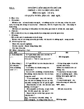 Bài giảng Lớp 4 - Môn Đạo đức - Tiết 4 - Quyền và bổn phận của trẻ em chủ đề 1: Tôi là một đứa trẻ