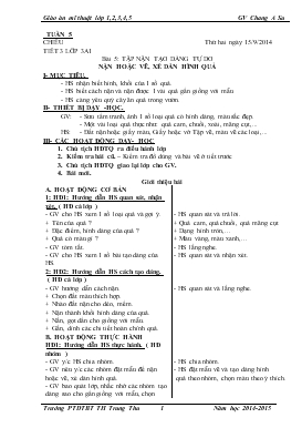 Bài giảng Lớp 4 - Môn Mĩ thuật - Bài 5: Tập nặn tạo dáng tự do nặn hoặc vẽ, xé dán hình quả