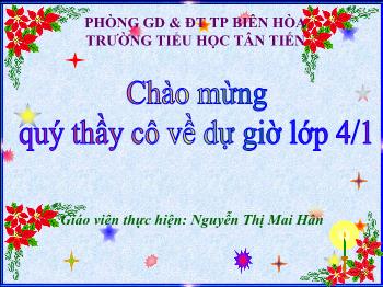 Bài giảng Lớp 4 - Môn Tiếng Việt - Luyện từ và câu: Tính từ