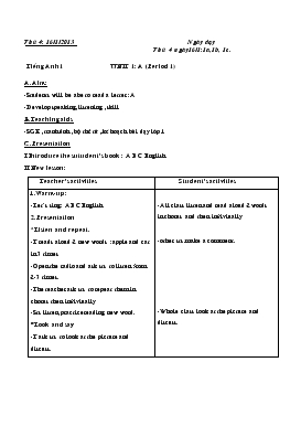 Bài giảng Lớp 1 - Môn Tiếng Anh - Unit 1: A (period 1)