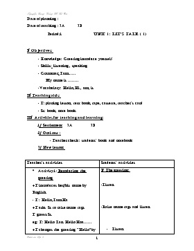 Bài giảng Lớp 3 - Môn Tiếng Anh - Period: 1 - Unit 1 : Lets talk (tiếp)