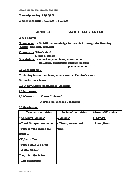 Bài giảng Lớp 3 - Môn Tiếng Anh - Period: 15 - Unit 1 : Let’s listen (tiếp)