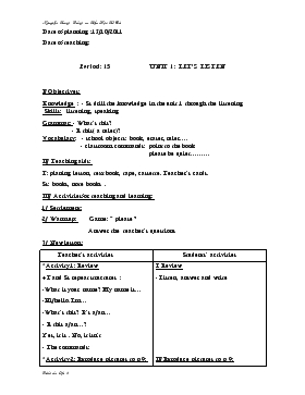 Bài giảng Lớp 3 - Môn Tiếng Anh - Period: 15 - Unit 1 : Let’s listen