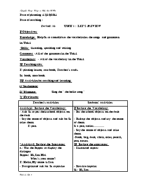 Bài giảng Lớp 3 - Môn Tiếng Anh - Period: 16 - Unit 1 : Let’s review