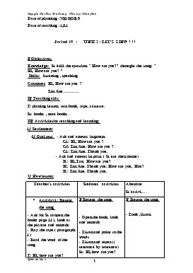 Bài giảng Lớp 3 - Môn Tiếng Anh - Period 19 : Unit 2 : Let’s sing (tiếp theo)