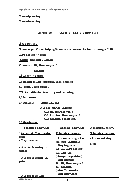 Bài giảng Lớp 3 - Môn Tiếng Anh - Period 20 : Unit 2 : Let’s sing (tiếp theo)