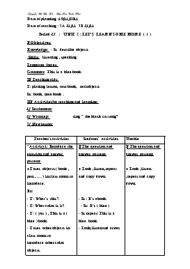 Bài giảng Lớp 3 - Môn Tiếng Anh - Period 25 : Unit 2 : Let’s learn some more (tiếp)