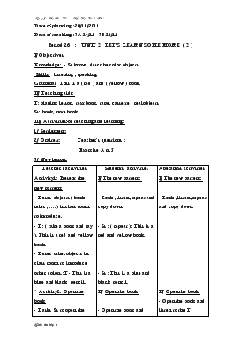 Bài giảng Lớp 3 - Môn Tiếng Anh - Period 26 : Unit 2 : Let’s learn some more (tiếp)