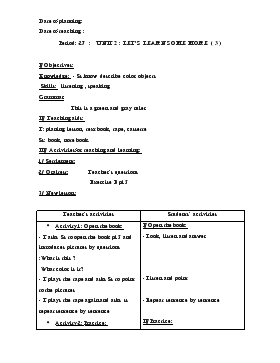 Bài giảng Lớp 3 - Môn Tiếng Anh - Period: 27 : Unit 2 : Let’s learn some more