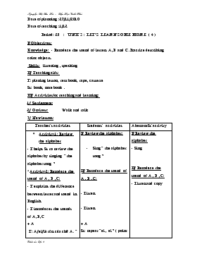 Bài giảng Lớp 3 - Môn Tiếng Anh - Period: 28 : Unit 2 : Let’s learn some more (tiếp)