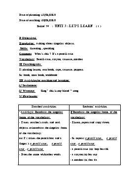 Bài giảng Lớp 3 - Môn Tiếng Anh - Period 39 : Unit 3 : Let’s learn