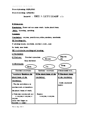 Bài giảng Lớp 3 - Môn Tiếng Anh - Period 40 : Unit 3 : Let’s learn (tiếp)