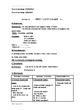 Bài giảng Lớp 3 - Môn Tiếng Anh - Period: 42 : Unit 3: Let’s learn