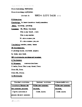 Bài giảng Lớp 3 - Môn Tiếng Anh - Period: 51 - Unit 4 : Let’s talk (tiếp)