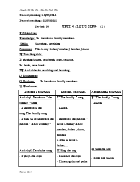 Bài giảng Lớp 3 - Môn Tiếng Anh - Period: 54 - Unit 4 : Let’s sing (tiếp)