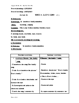 Bài giảng Lớp 3 - Môn Tiếng Anh - Period: 54 - Unit 4 : Let’s sing