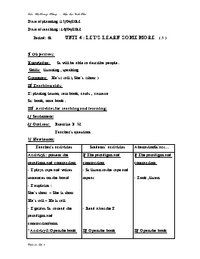 Bài giảng Lớp 3 - Môn Tiếng Anh - Period: 61 - Unit 4 : Let’s learn some more (tiếp)