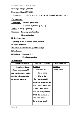 Bài giảng Lớp 3 - Môn Tiếng Anh - Period: 62 - Unit 4 : Let’s learn some more (tiếp)