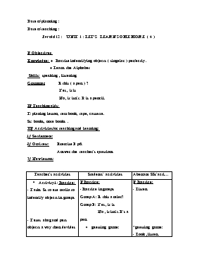 Bài giảng Lớp 3 - Môn Tiếng Anh - Peroid12 : Unit 1 : Let’s learn some more