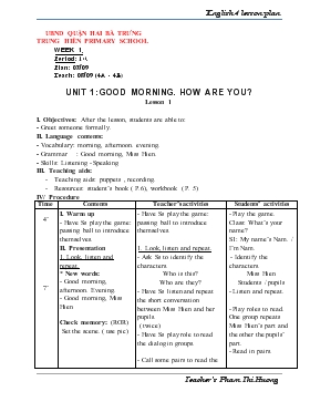 Bài giảng Lớp 4 - Môn Tiếng Anh - Tuần 1 - Unit 1: Good morning. How are you