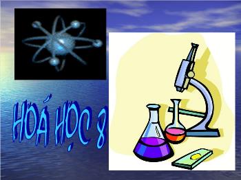 Bài giảng Hóa học 8: Muối Natri clorua