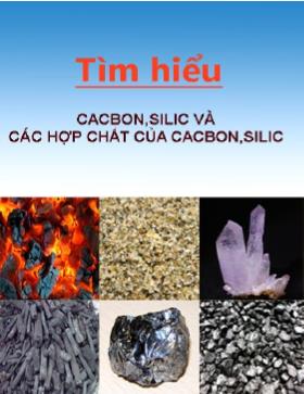 Tìm hiểu cacbon, silic và các hợp chất của cacbon, silic