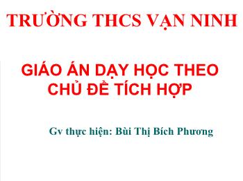 Giáo án dạy học theo chủ đề tích hợp - Dự án Ngữ văn 8 tiết 60 (văn bản) Đập đá Côn Lôn - Phan Châu Trinh