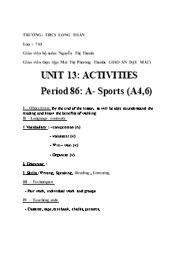 Giáo án dạy mẫu Tiếng Anh 7 Unit 13: Activities - Period 86: A- Sports (A4,6)