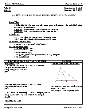 Giáo án Hình học 7 tiết 53: Tính chất ba đường trung tuyến của tam giác - Trường THCS Đạ Long